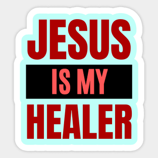 Jesus Is My Healer | Christian Typography Sticker